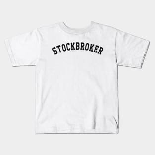 Stockbroker Kids T-Shirt